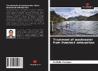 Kutfidin Yakubov - Treatment of wastewater from livestock enterprises