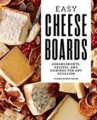 Claire Robin Adler - Easy Cheese Boards