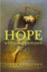 Terry Eagleton - Hope Without Optimism