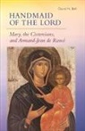 David N Bell, David N. Bell, Armand-Jean de Rancé - Handmaid of the Lord