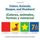Jocelyn M Wood, Jocelyn M. Wood - Colors, Animals, Shapes, and Numbers! / ¡Colores, Animales, Formas Y Números!