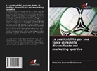 Omeime Xerviar Esebamen - La praticabilità per una fonte di reddito diversificata nel marketing sportivo