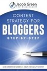 Jacob Green - Content Strategy For Bloggers Step-By-Step