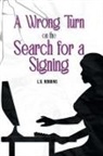 L. B. Robbins - A Wrong Turn on the Search for a Signing