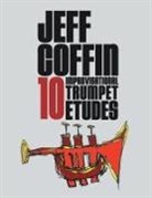 Jeff Coffin - 10 Improvisational Trumpet Etudes