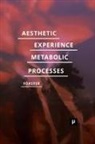 Desiree Förster - Aesthetic Experience of Metabolic Processes
