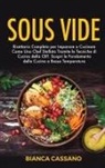 Bianca Cassano - Sous Vide