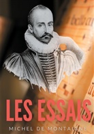 Michel De Montaigne, Michel De Montaigne - Essais
