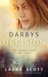 LAURA SCOTT - Darby's Decision
