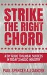 Paul Spencer Alexander - Strike The Right Chord