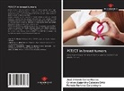 Cristian Alejandro Cabezas Ortiz, Pamela Ramírez Carpinteyro, José Antonio Serna Macias - PET/CT in breast tumors