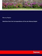 Macvey Napier - Selections from the Correspondence of the Late Macvey Napier