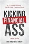Paul Christopher Dumont - Kicking Financial Ass