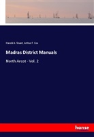 Arthur F Cox, Arthur F. Cox, Harold A Stuart, Harold A. Stuart - Madras District Manuals