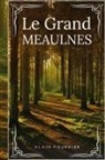 Alain-Fournier - Le Grand Meaulnes