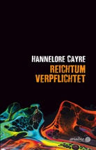 Hannelore Cayre, Iris Konopik - Reichtum verpflichtet