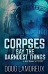 Doug Lamoreux - Corpses Say The Darndest Things