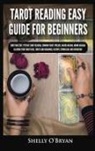 Shelly O'Bryan - Tarot Reading Easy Guide For Beginners