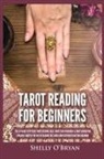 Shelly O'Bryan - Tarot Reading for Beginners