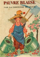 Comtesse de Ségur - Pauvre Blaise