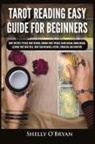 Shelly O'Bryan - Tarot Reading Easy Guide For Beginners