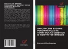 Emmanuel Elias Buganga - ANALITYCZNE BADANIE PORÓWNAWCZE NA TEMAT DUCHA ¿WI¿TEGO W NOWYM TESTAMENCIE