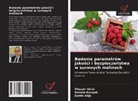 Durim Alija, Xhezair Idrizi, Renata Kongoli - Badanie parametrów jako¿ci i bezpiecze¿stwa w surowych malinach