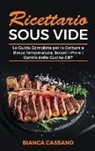 Bianca Cassano - Ricettario Sous Vide