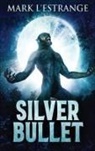 Mark L'Estrange - Silver Bullet