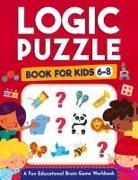 Kap Brain Press, Logic Kap Books, Jennifer L Trace - Logic Puzzles for Kids Ages 6-8