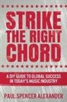 Paul Spencer Alexander - Strike The Right Chord