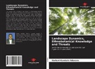Norbert Kambale Ndavaro - Landscape Dynamics, Ethnobotanical Knowledge and Threats