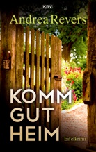 Andrea Revers - Komm gut heim