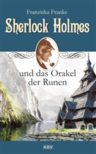 Franziska Franke - Sherlock Holmes und das Orakel der Runen