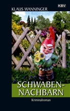 Klaus Wanninger - Schwaben-Nachbarn