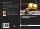 Maria Zaitseva - Money in the mirror of associations