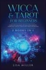Lisa Miller - Wicca & Tarot for Beginners