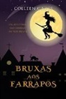Colleen Cross, Colleen Cross - Bruxas aos Farrapos