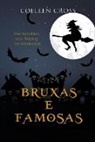 Colleen Cross, Colleen Cross - Bruxas e Famosas