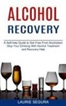 Laurie Segura - Alcohol Recovery