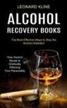 Leonard Kline - Alcohol Recovery Books