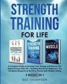 Baz Thompson - Strength Training For Life