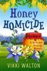 Vikki Walton - Honey Homicide