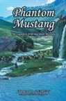 Carroll J. Stephens - PHANTOM MUSTANG