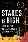Mychal Denzel Smith - Stakes Is High