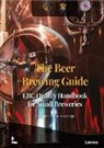 C. McGreger, Christopher McGreger, N. McGreger, Nancy McGreger - The beer brewing guide : EBC quality handbook for small breweries