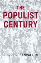 Catherine Porter, Rosanvallon, Pierre Rosanvallon - Populist Century - History, Theory, Critique