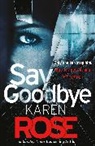 Karen Rose, Rose Karen - Say Goodbye (The Sacramento Series Book 3)