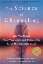 Helane Wahbeh, Helané Wahbeh - The Science of Channeling