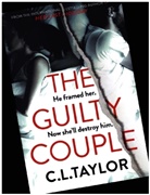 C L Taylor, C. L. Taylor, C.L. Taylor - The Guilty Couple